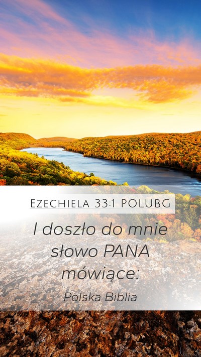 Ezechiela 33:1 POLUBG Mobile Phone Wallpaper - I doszło do mnie słowo PANA - Mobile Bible Verse Wallpaper