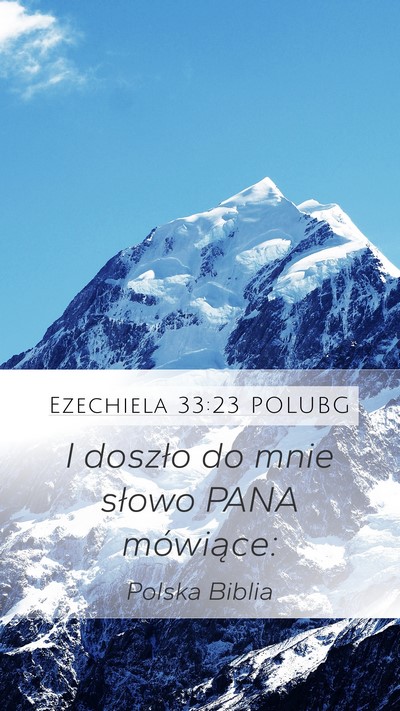 Ezechiela 33:23 POLUBG Mobile Phone Wallpaper - I doszło do mnie słowo PANA - Mobile Bible Verse Wallpaper
