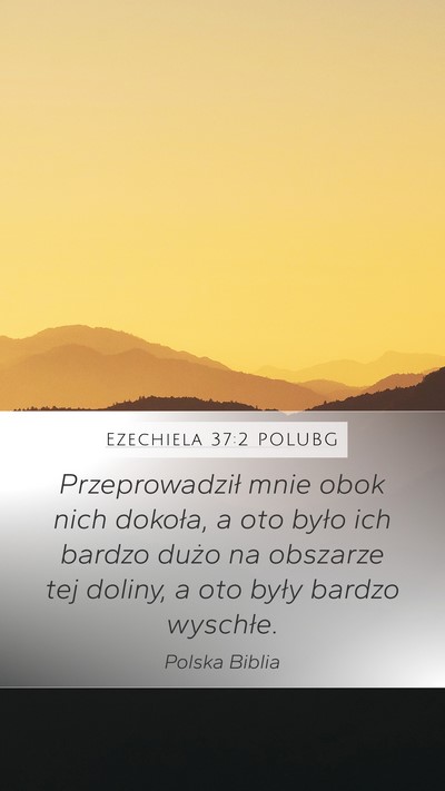 Ezechiela 37:2 POLUBG Bible Verse Image