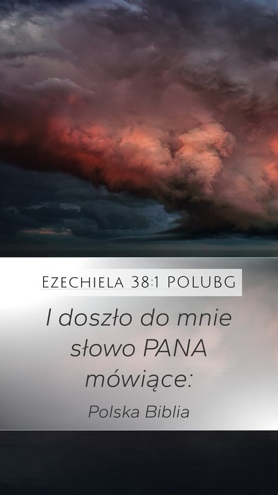 Ezechiela 38:1 POLUBG Mobile Phone Wallpaper - I doszło do mnie słowo PANA - Mobile Bible Verse Wallpaper
