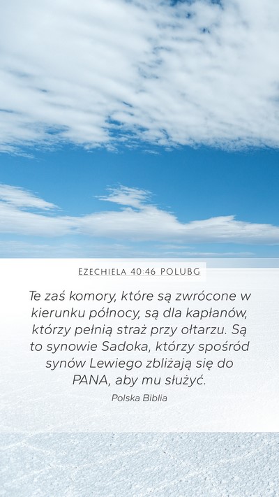 Ezechiela 40:46 POLUBG Mobile Phone Wallpaper - Te zaś komory, które są zwrócone w kierunku - Mobile Bible Verse Wallpaper