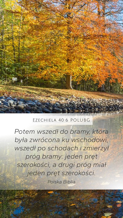Ezechiela 40:6 POLUBG Bible Verse Image
