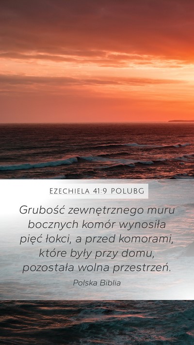 Ezechiela 41:9 POLUBG Bible Verse Image