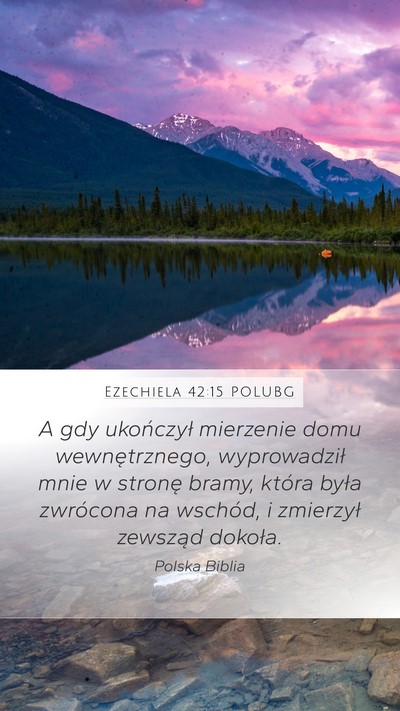 Ezechiela 42:15 POLUBG Bible Verse Image