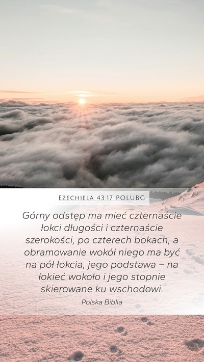 Ezechiela 43:17 POLUBG Mobile Phone Wallpaper - Górny odstęp ma mieć czternaście łokci - Mobile Bible Verse Wallpaper
