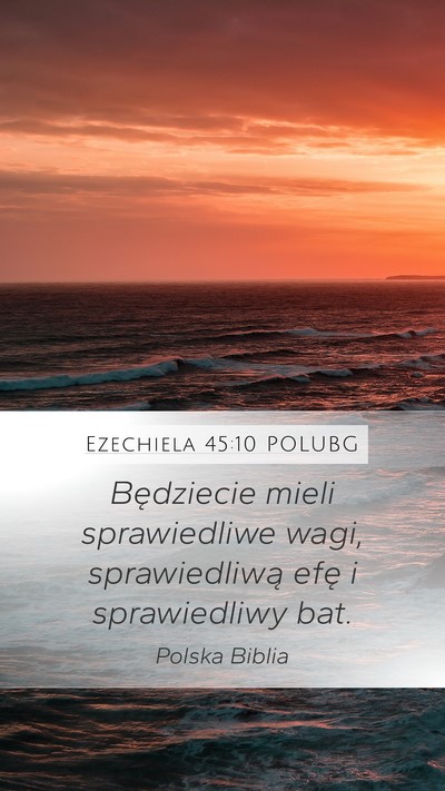 Ezechiela 45:10 POLUBG Bible Verse Image