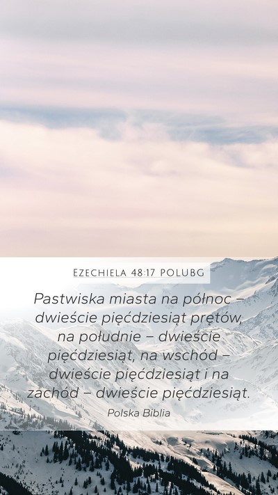 Ezechiela 48:17 POLUBG Mobile Phone Wallpaper - Pastwiska miasta na północ – dwieście - Mobile Bible Verse Wallpaper