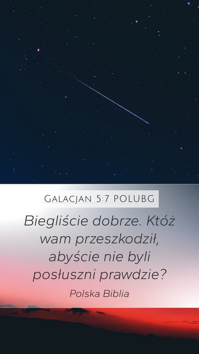 Galacjan 5:7 POLUBG Bible Verse Image