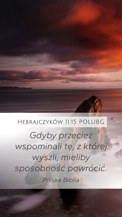 Hebrajczyków 11:15 POLUBG Bible Verse Image