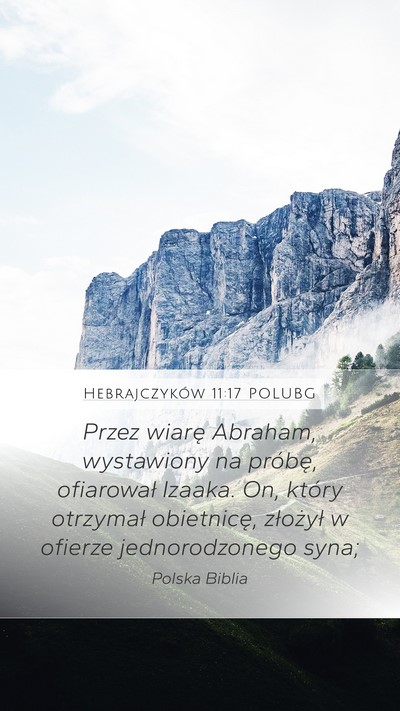 Hebrajczyków 11:17 POLUBG Bible Verse Image