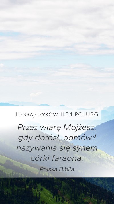 Hebrajczyków 11:24 POLUBG Bible Verse Image