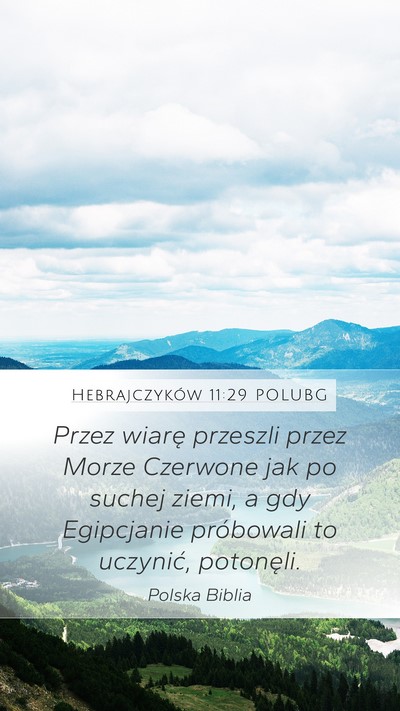 Hebrajczyków 11:29 POLUBG Bible Verse Image
