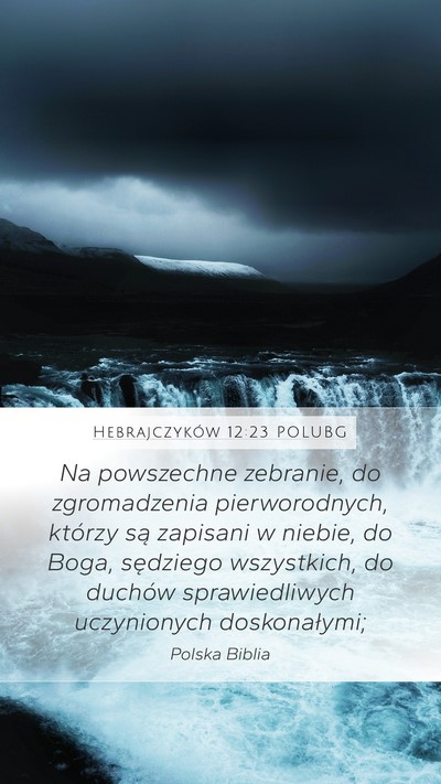 Hebrajczyków 12:23 POLUBG Bible Verse Image