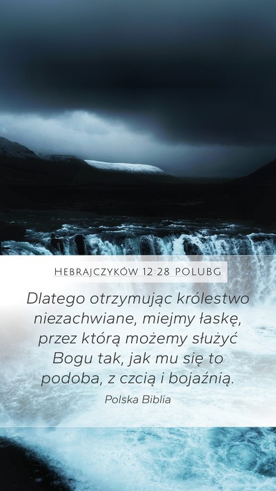 Hebrajczyków 12:28 POLUBG Bible Verse Image