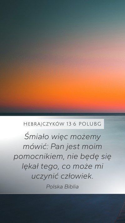 Hebrajczyków 13:6 POLUBG Bible Verse Image