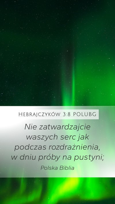 Hebrajczyków 3:8 POLUBG Bible Verse Image