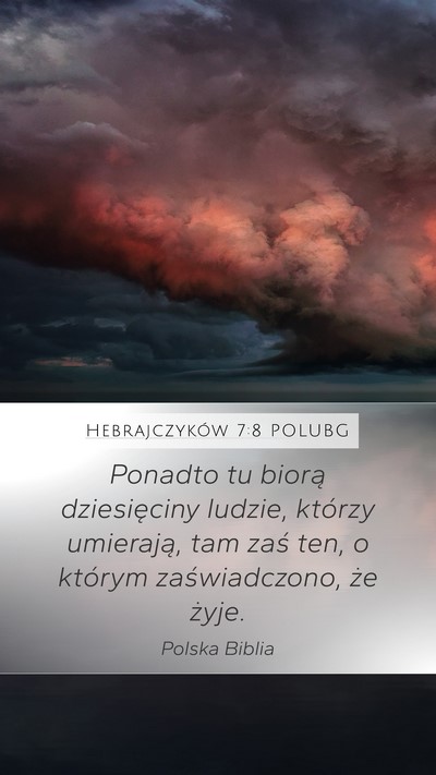 Hebrajczyków 7:8 POLUBG Bible Verse Image
