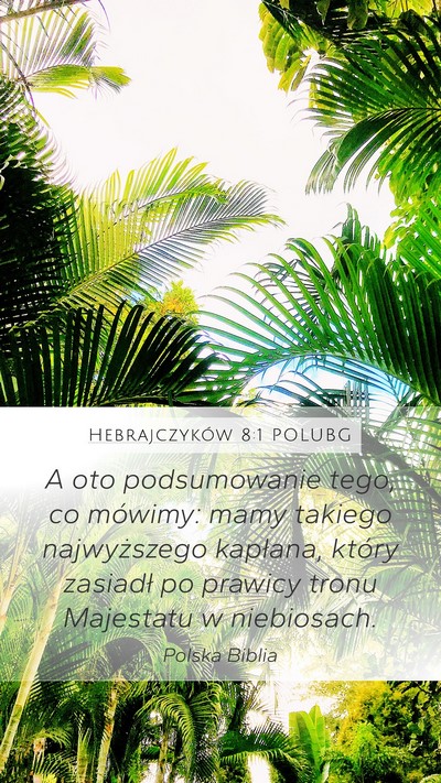 Hebrajczyków 8:1 POLUBG Bible Verse Image