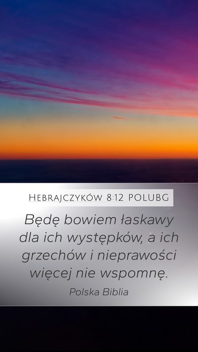 Hebrajczyków 8:12 POLUBG Bible Verse Image
