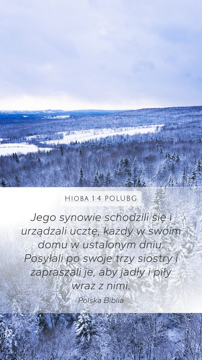 Hioba 1:4 POLUBG Mobile Phone Wallpaper - Jego synowie schodzili się i urządzali ucztę, - Mobile Bible Verse Wallpaper