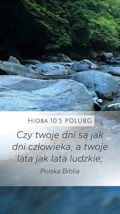 Hioba 10:5 POLUBG Mobile Phone Wallpaper - Czy twoje dni są jak dni człowieka, a twoje - Mobile Bible Verse Wallpaper