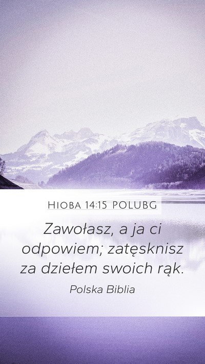 Hioba 14:15 POLUBG Bible Verse Image
