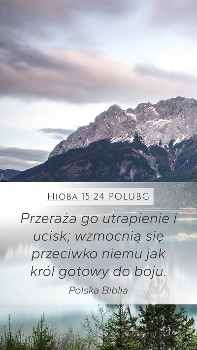 Hioba 15:24 POLUBG Bible Verse Image