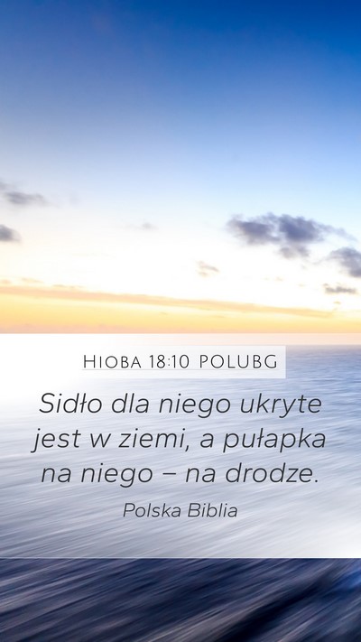 Hioba 18:10 POLUBG Mobile Phone Wallpaper - Sidło dla niego ukryte jest w ziemi, a pułapka - Mobile Bible Verse Wallpaper
