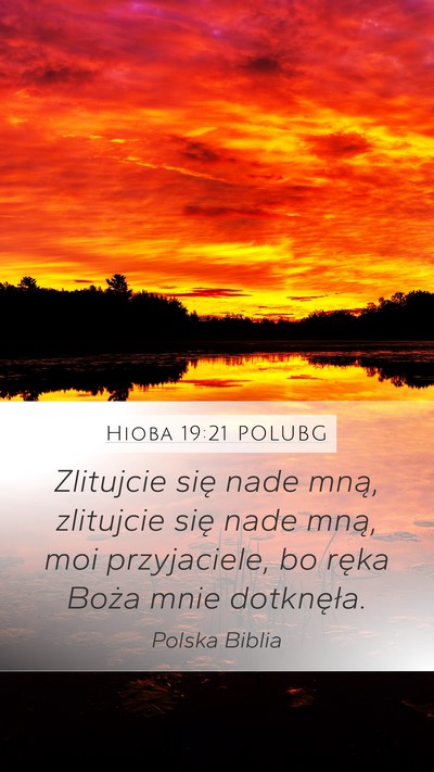 Hioba 19:21 POLUBG Bible Verse Image