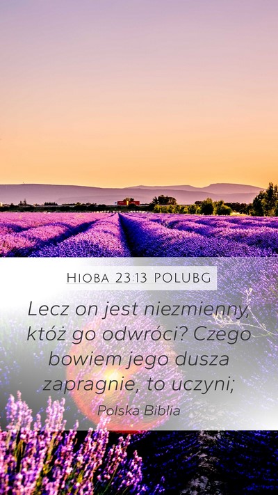 Hioba 23:13 POLUBG Bible Verse Image