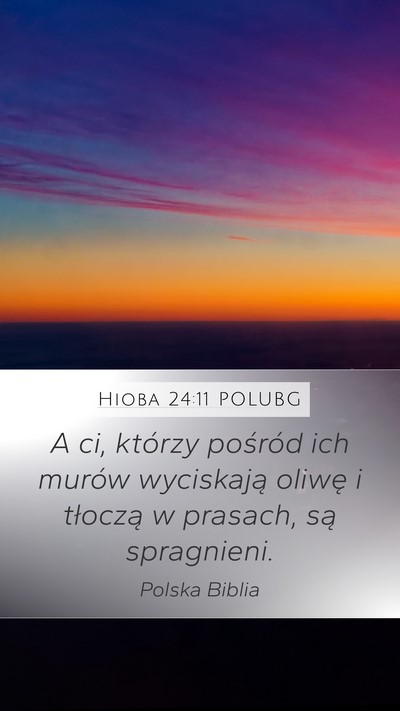 Hioba 24:11 POLUBG Bible Verse Image