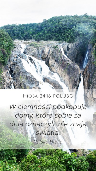 Hioba 24:16 POLUBG Mobile Phone Wallpaper - W ciemności podkopują domy, które sobie za - Mobile Bible Verse Wallpaper
