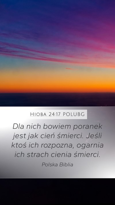 Hioba 24:17 POLUBG Bible Verse Image