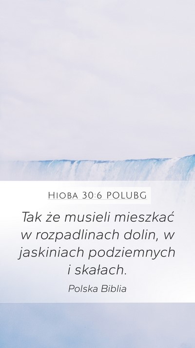 Hioba 30:6 POLUBG Bible Verse Image