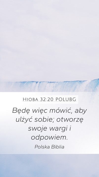 Hioba 32:20 POLUBG Bible Verse Image