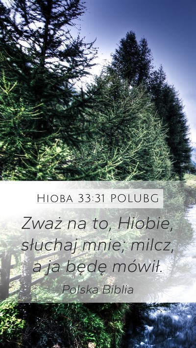 Hioba 33:31 POLUBG Bible Verse Image
