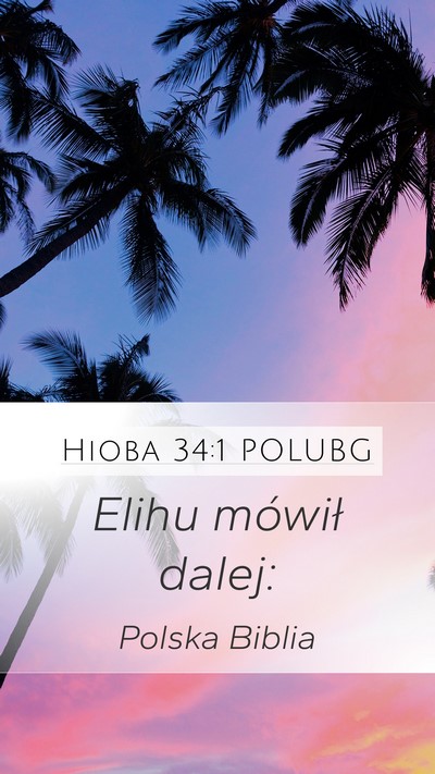 Hioba 34:1 POLUBG Mobile Phone Wallpaper - Elihu mówił - Mobile Bible Verse Wallpaper