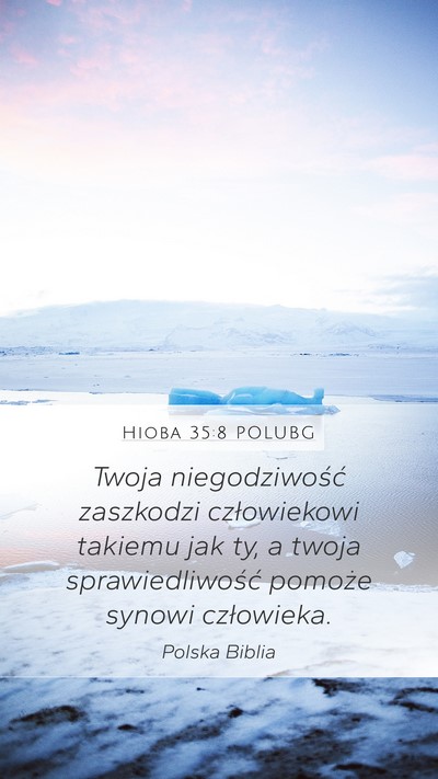 Hioba 35:8 POLUBG Mobile Phone Wallpaper - Twoja niegodziwość zaszkodzi człowiekowi - Mobile Bible Verse Wallpaper