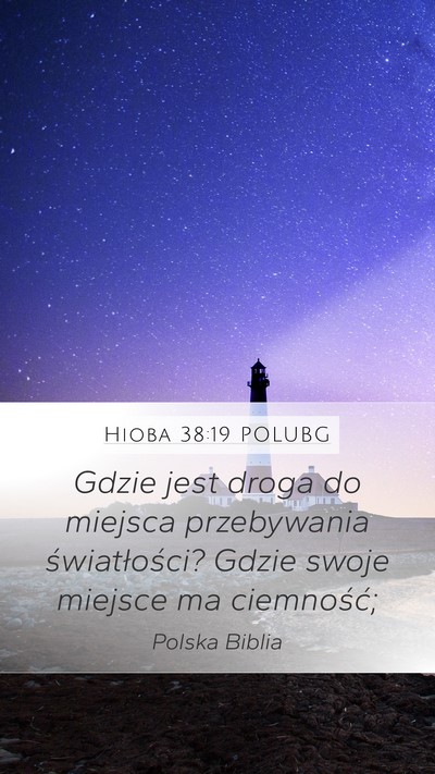 Hioba 38:19 POLUBG Bible Verse Image