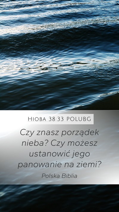 Hioba 38:33 POLUBG Mobile Phone Wallpaper - Czy znasz porządek nieba? Czy możesz ustanowić - Mobile Bible Verse Wallpaper