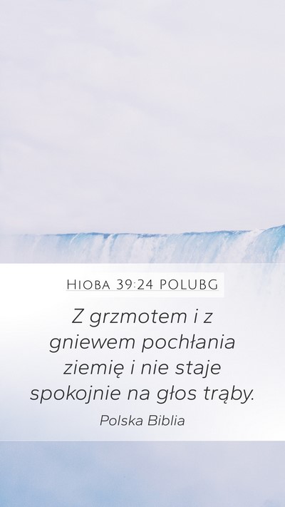 Hioba 39:24 POLUBG Bible Verse Image