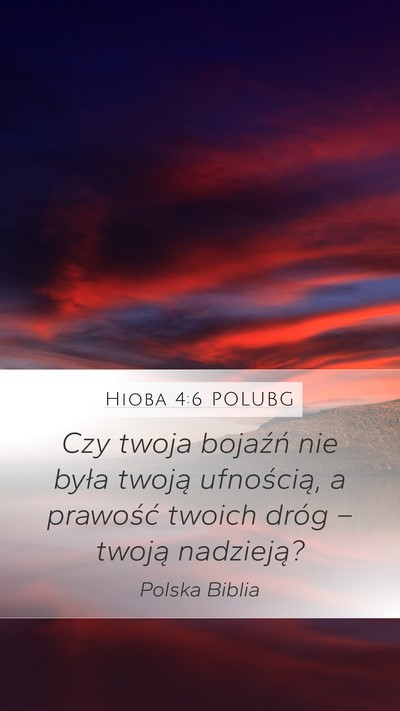 Hioba 4:6 POLUBG Mobile Phone Wallpaper - Czy twoja bojaźń nie była twoją ufnością, a - Mobile Bible Verse Wallpaper