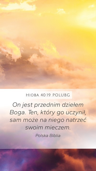 Hioba 40:19 POLUBG Bible Verse Image