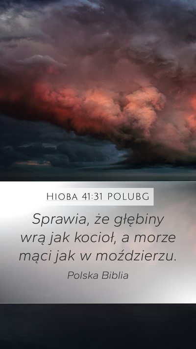Hioba 41:31 POLUBG Mobile Phone Wallpaper - Sprawia, że głębiny wrą jak kocioł, a morze - Mobile Bible Verse Wallpaper
