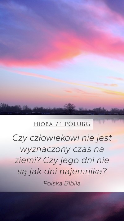 Hioba 7:1 POLUBG Bible Verse Image