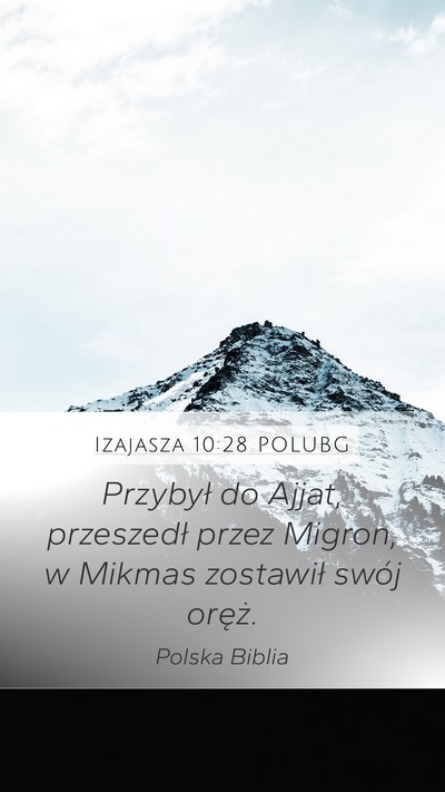 Izajasza 10:28 POLUBG Bible Verse Image
