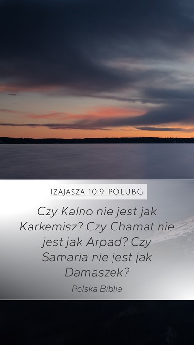 Izajasza 10:9 POLUBG Bible Verse Image