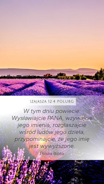 Izajasza 12:4 POLUBG Bible Verse Image