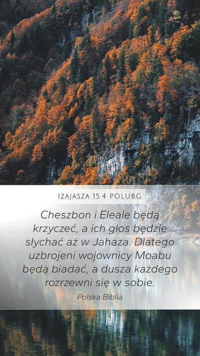 Izajasza 15:4 POLUBG Mobile Phone Wallpaper - Cheszbon i Eleale będą krzyczeć, a ich głos - Mobile Bible Verse Wallpaper