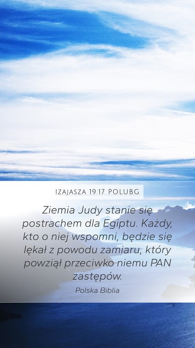 Izajasza 19:17 POLUBG Mobile Phone Wallpaper - Ziemia Judy stanie się postrachem dla Egiptu. - Mobile Bible Verse Wallpaper